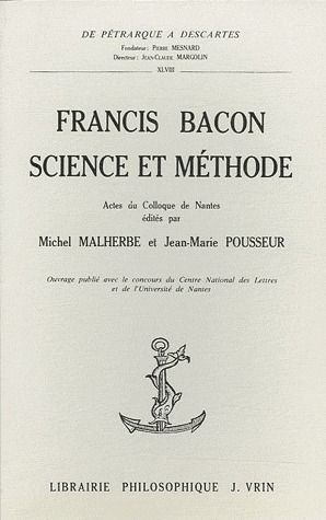 FRANCIS BACON SCIENCE ET METHODE