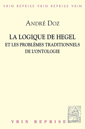 LA LOGIQUE DE HEGEL ET LES PROBLEMES TRADITIONNELS DE L'ONTOLOGIE