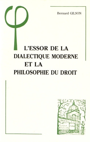 L'ESSOR DE LA DIALECTIQUE MODERNE ET LA PHILOSOPHIE DU DROIT