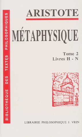 LA METAPHYSIQUE T 2, LIVRES H-N