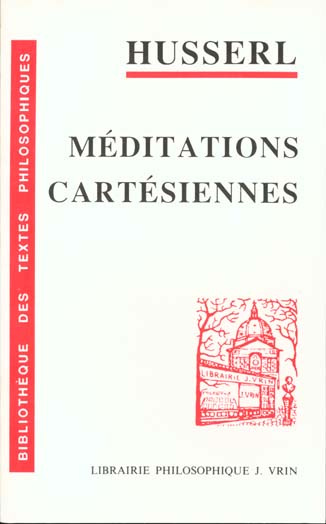 Méditations cartésiennes. / Introduction à la phénoménologie