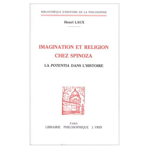 IMAGINATION ET RELIGION CHEZ SPINOZA LA POTENTIA DANS L'HISTOIRE