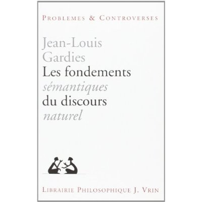 LES FONDEMENTS SEMANTIQUES DU DISCOURS NATUREL