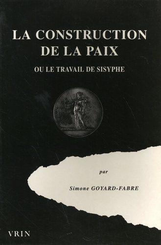 LA CONSTRUCTION DE LA PAIX OU LE TRAVAIL DE SISYPHE