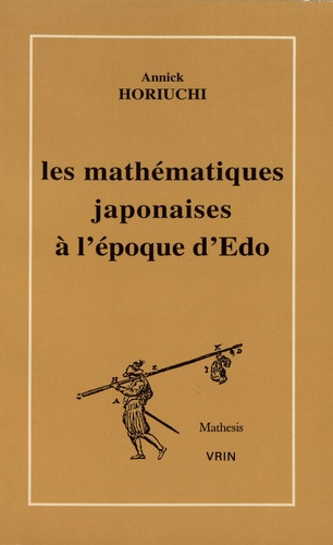 LES MATHEMATIQUES JAPONAISES A L'EPOQUE D'EDO (1600-1868)