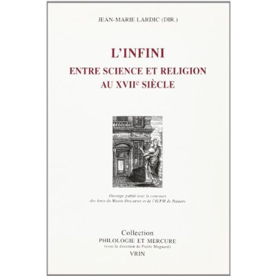 L'INFINI ENTRE SCIENCE ET RELIGION AU XVIIE SIECLE