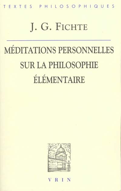 MEDITATIONS PERSONNELLES SUR LA PHILOSOPHIE ELEMENTAIRE