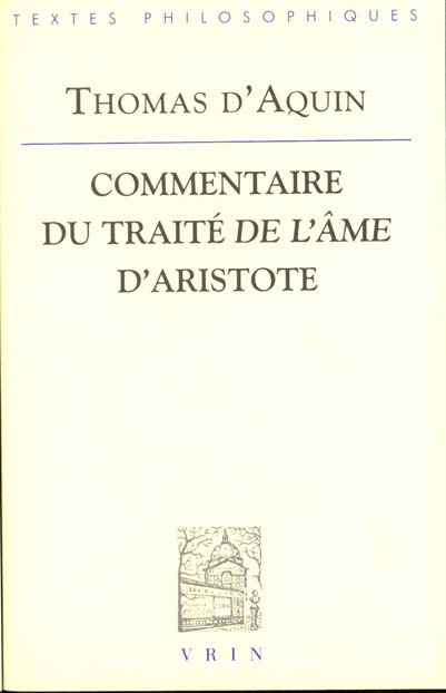 COMMENTAIRE DU TRAITE DE L'AME D'ARISTOTE