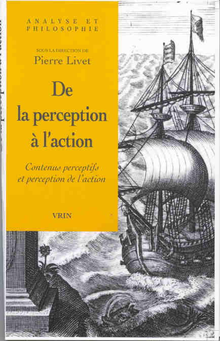 DE LA PERCEPTION A L'ACTION CONTENUS PERCEPTIFS ET PERCEPTION DE L'ACTION