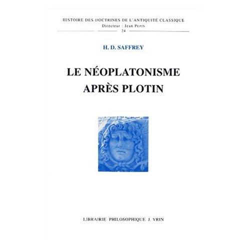 LE NEOPLATONISME APRES PLOTIN