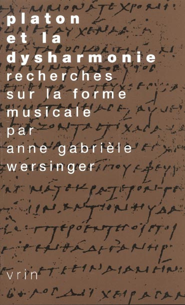 PLATON ET LA DYSHARMONIE RECHERCHES SUR LA FORME MUSICALE