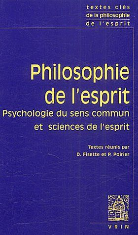 PHILOSOPHIE DE L'ESPRIT PSYCHOLOGIE DU SENS COMMUN ET SCIENCES DE L'ESPRIT