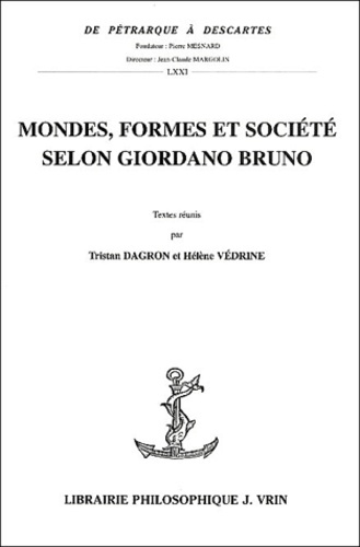 MONDES, FORMES ET SOCIETE SELON GIORDANO BRUNO