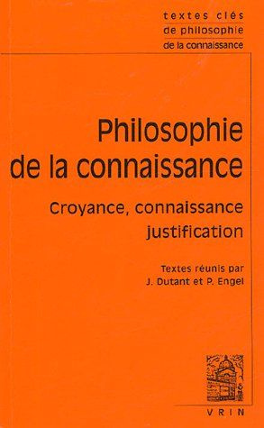 TEXTES CLES DE LA PHILOSOPHIE DE LA CONNAISSANCE