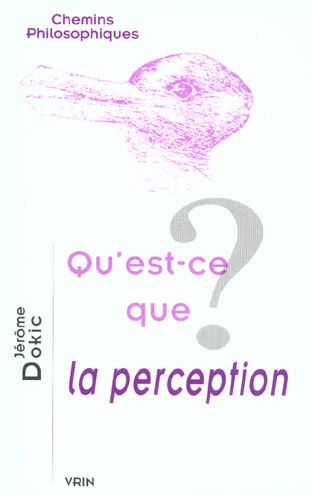 QU'EST-CE QUE LA PERCEPTION ?