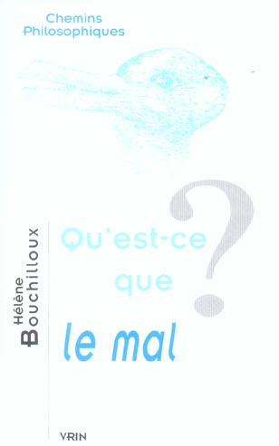 QU'EST-CE QUE LE MAL?