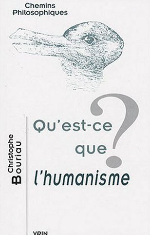 QU EST-CE QUE L HUMANISME?