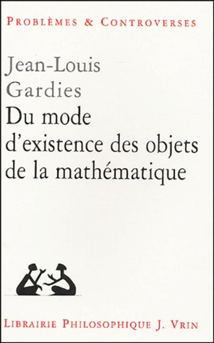 DU MODE D EXISTENCE DES OBJETS DE LA MATHEMATIQUE