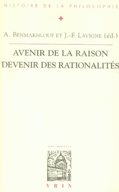 AVENIR DE LA RAISON, DEVENIR DES RATIONALITES