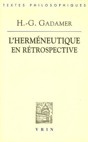 L HERMENEUTIQUE EN RETROSPECTIVE