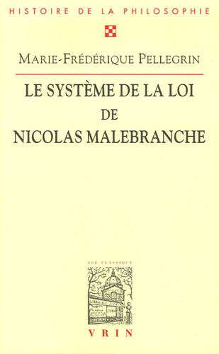 LE SYSTEME DE LA LOI DE NICOLAS MALEBRANCHE