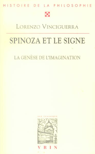 SPINOZA ET LE SIGNE LA GENESE DE L IMAGINATION