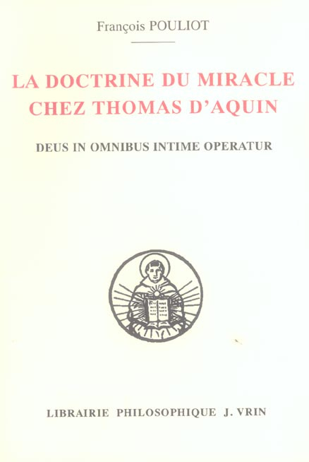 LA DOCTRINE DU MIRACLE CHEZ THOMAS D AQUIN DEUX IN OMNIBUS INTIME OPERATUR