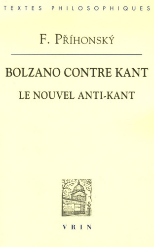 BOLZANO CONTRE KANT LE NOUVEL ANTI-KANT
