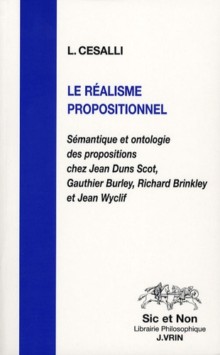 LE REALISME PROPOSITIONNEL SEMANTIQUE ET ONTOLOGIE DES PROPOSITIONS CHEZ DUNS SCOT