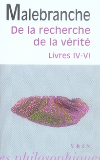 DE LA RECHERCHE DE LA VERITE LIVRES IV-VI