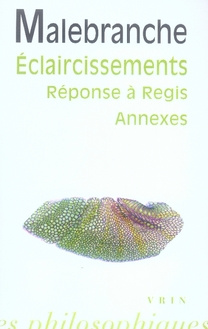 DE LA RECHERCHE DE LA VERITE ECLAIRCISSEMENTS, REPONSE A REGIS ET ANNEXES