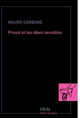 PROUST ET LES IDEES SENSIBLES