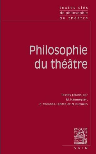 TEXTES CLES DE PHILOSOPHIE DU THEATRE