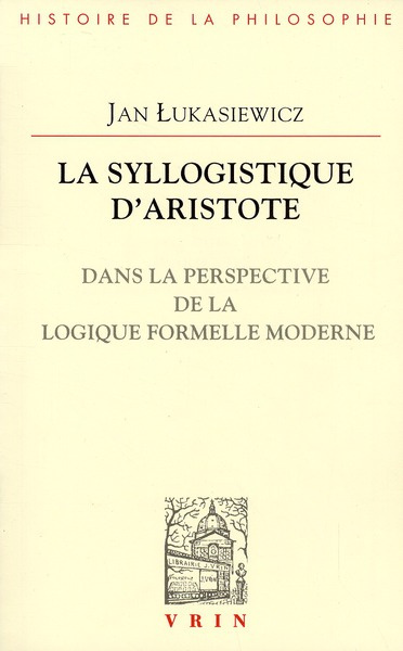 LA SYLLOGISTIQUE D ARISTOTE