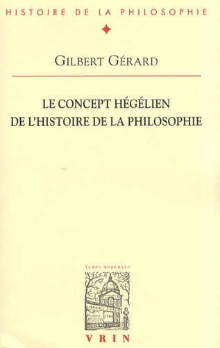 LE CONCEPT HEGELIEN DE L HISTOIRE DE LA PHILOSOPHIE