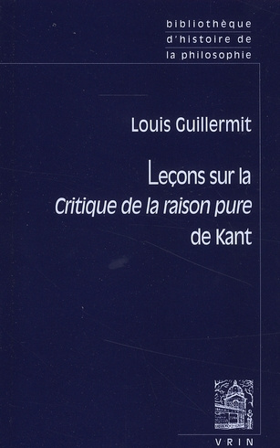 LECONS SUR LA CRITIQUE DE LA RAISON PURE DE KANT