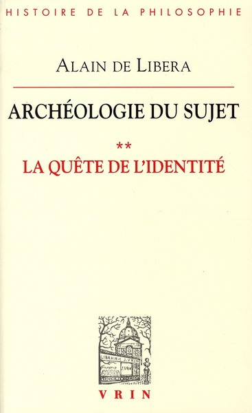 LA QUETE DE L IDENTITE (ARCHEOLOGIE DU SUJET II)