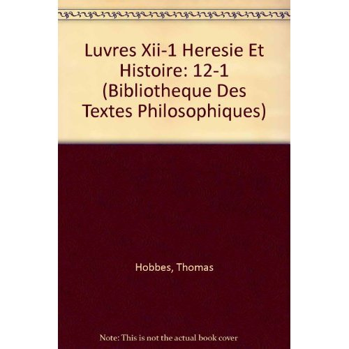 OEUVRES T XII-1, HERESIE ET HISTOIRE