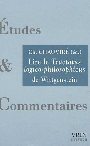 LIRE LE TRACTATUS LOGICO-PHILOSOPHICUS DE WITTGENSTEIN