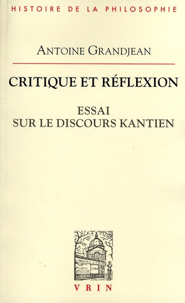 CRITIQUE ET REFLEXION ESSAI SUR LE DISCOURS KANTIEN