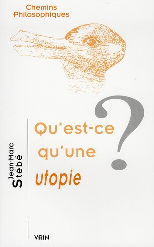 QU EST-CE QU UNE UTOPIE?