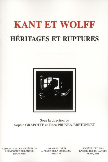 KANT ET WOLFF HERITAGES ET RUPTURES
