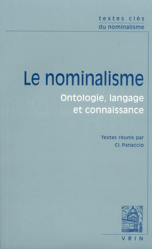 TEXTES CLES DU NOMINALISME ONTOLOGIE, LANGAGE, CONNAISSANCE