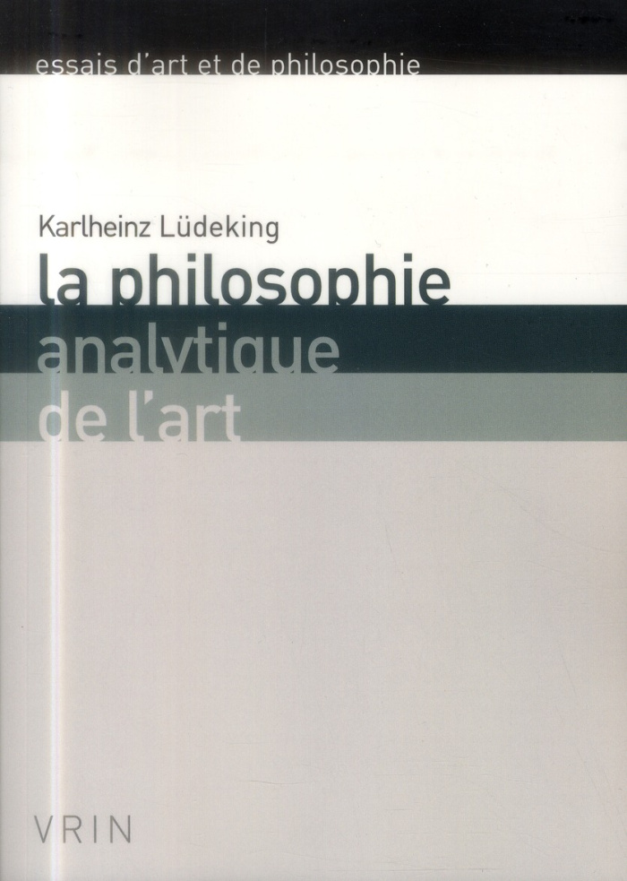 LA PHILOSOPHIE ANALYTIQUE DE L ART