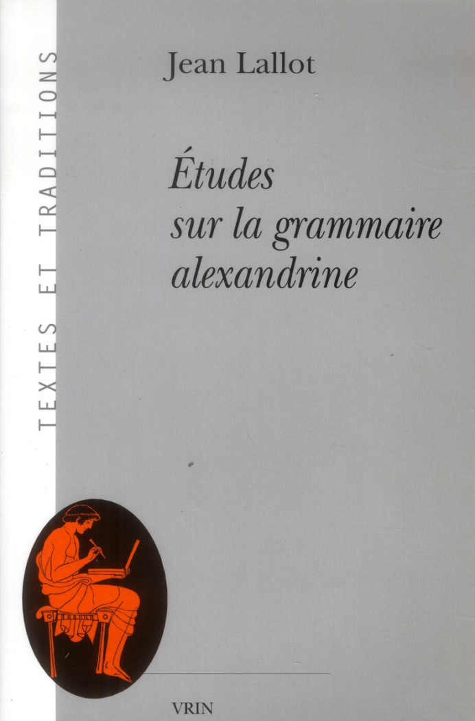 ETUDES SUR LA GRAMMAIRE ALEXANDRINE