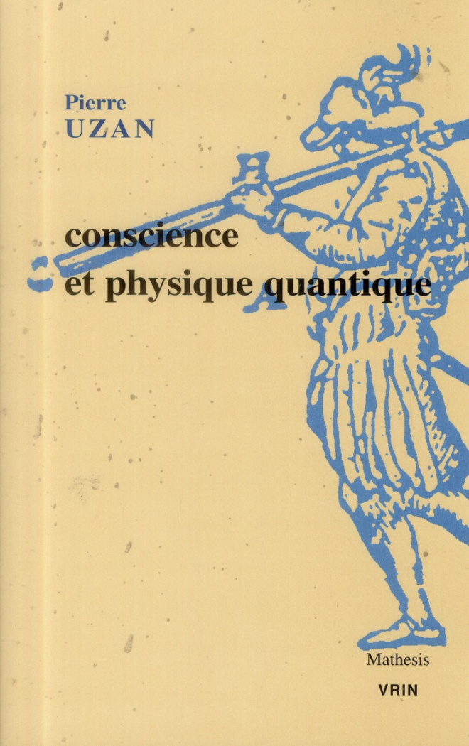 CONSCIENCE ET PHYSIQUE QUANTIQUE
