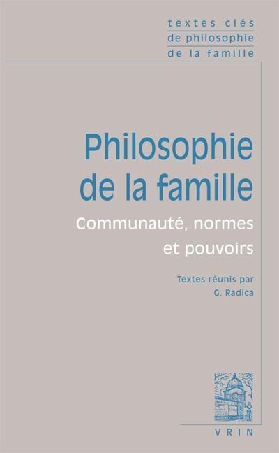 TEXTES CLES DE PHILOSOPHIE DE LA FAMILLE COMMUNAUTE, NORMES ET POUVOIRS
