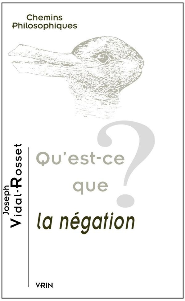 QU EST-CE QUE LA NEGATION?