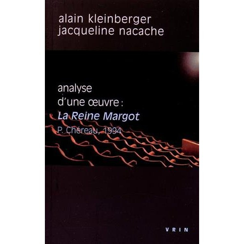 LA REINE MARGOT (P CHEREAU, 1994) ANALYSE D UNE OEUVRE