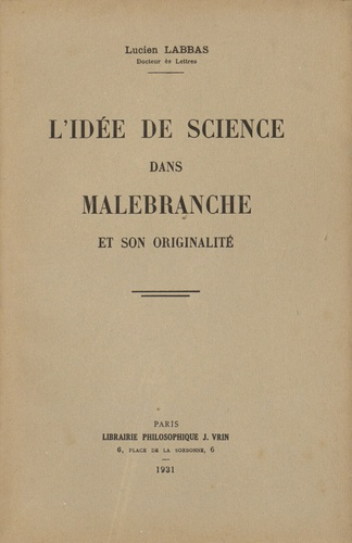 L IDEE DE SCIENCE DANS MALEBRANCHE ET SON ORIGINALITE